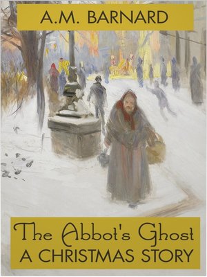 cover image of The Abbot's Ghost - A Christmas Story
